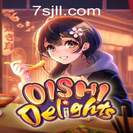 Discover the Exciting World of OishiDelights: The Latest Sensation with 7S JL